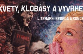 Kvety, Klobásy a Vyvrhel – Literární beseda s koncertem